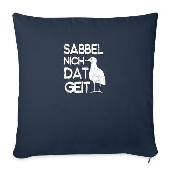 Sabbel Nich Dat Geit - Sofakissenbezug 45 x 45 cm - Navy - Vorne