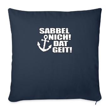 Sabbel Nich Dat Geit - Sofakissenbezug 45 x 45 cm - Navy - Vorne