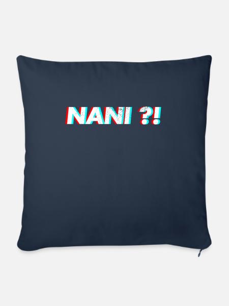Nani Shirt Anime Meme - Sofakissenbezug 45 x 45 cm - Navy