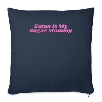 Satan est ma maman de sucre I Toyboy Babyboy BDSM Sub - Housse de coussin décorative 45 x 45 cm - bleu marine - Devant