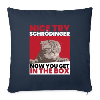 Nice Try Schrödinger Schrödinger's cat - Sofa pillowcase 17,3'' x 17,3'' (45 x 45 cm) - navy - Front