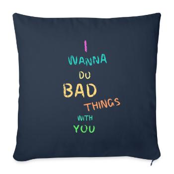Je voudrais faire des bêtises avec toi - Housse de coussin décorative 45 x 45 cm - bleu marine - Devant