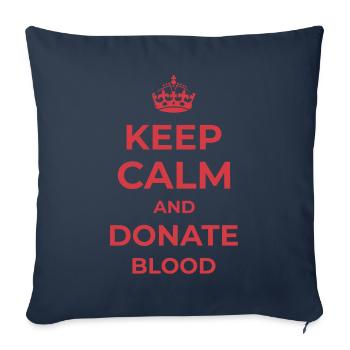 Keep calm and donate blood donating blood - Sofa pillowcase 17,3'' x 17,3'' (45 x 45 cm) - navy - Front