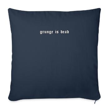 Grunge Is Dead Esthétique Doux Eboy Egirl Cadeau - Housse de coussin décorative 45 x 45 cm - bleu marine - Devant