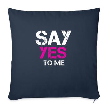 Say Yes to me Baby Sag Ja Hochzeit Antrag machen - Sofakissenbezug 45 x 45 cm - Navy - Vorne