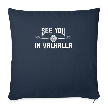 Avec la hache et le bouclier - See you in Valhalla - Housse de coussin décorative 45 x 45 cm - bleu marine - Devant
