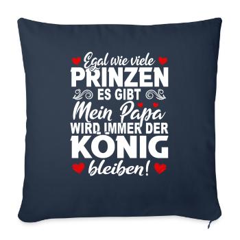 Princes My Dad King Stay Father Daughter - Sofa pillowcase 17,3'' x 17,3'' (45 x 45 cm) - navy - Front
