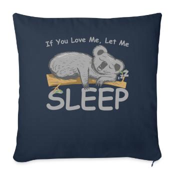 Si tu m'aimes laisse-moi dormir Koala Koala Bear Love - Housse de coussin décorative 45 x 45 cm - bleu marine - Devant