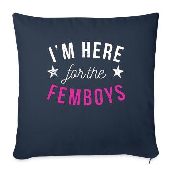 I'm Here For The Femboys Gay Pride Queer Femboy - Sofa pillowcase 17,3'' x 17,3'' (45 x 45 cm) - navy - Front