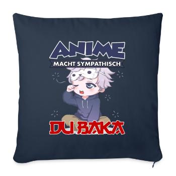 Anime Macht Sympathisch Du Baka Anime Merch - Sofakissenbezug 45 x 45 cm - Navy - Vorne