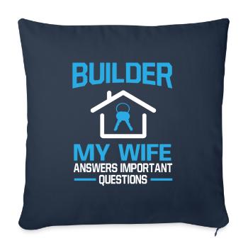 Builder Builder Construction Site Shell Wife - Sofa pillowcase 17,3'' x 17,3'' (45 x 45 cm) - navy - Front