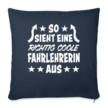 Fahrlehrerin Fahrschullehrerin Fun Spruch Geschenk - Sofakissenbezug 45 x 45 cm - Navy - Vorne