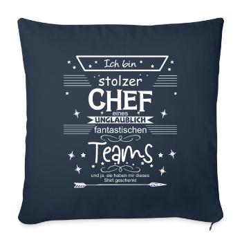 Stolzer Chef eines unglaublich fantastischen Team - Sofakissenbezug 45 x 45 cm - Navy - Vorne