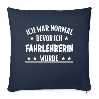 Fahrlehrerin Fahrschullehrerin Fun Spruch Geschenk - Sofakissenbezug 45 x 45 cm - Navy - Vorne