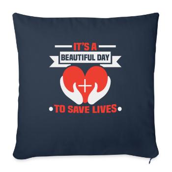 a beautiful day to save lives nurse - Sofa pillowcase 17,3'' x 17,3'' (45 x 45 cm) - navy - Front