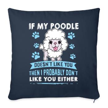 Dog Poodle Design for Dog Lovers - Sofa pillowcase 17,3'' x 17,3'' (45 x 45 cm) - navy - Front