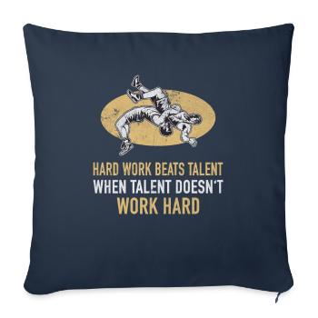 Wrestling Wrestler Hard Work Defeats Talent - Sofa pillowcase 17,3'' x 17,3'' (45 x 45 cm) - navy - Front