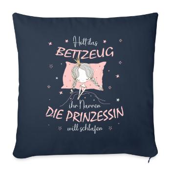 Holt Bettzeug ihr Narren- Prinzessin will schlafen - Sofakissenbezug 45 x 45 cm - Navy - Vorne