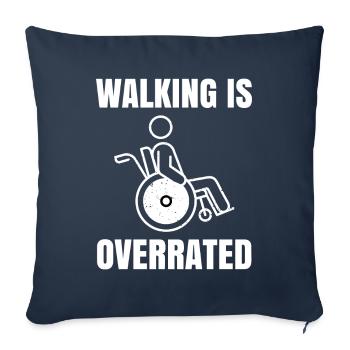 Walking Is Overrated Wheelchair Users - Sofa pillowcase 17,3'' x 17,3'' (45 x 45 cm) - navy - Front