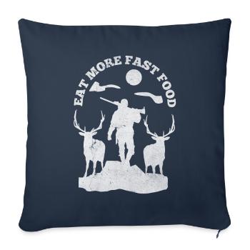 Eat More Fast Food Hunters Gamekeepers Hunting Lovers - Sofa pillowcase 17,3'' x 17,3'' (45 x 45 cm) - navy - Front