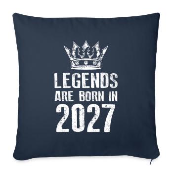 2027 legends born in - Sofa pillowcase 17,3'' x 17,3'' (45 x 45 cm) - navy - Front