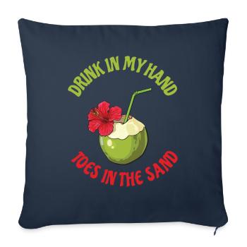 Drink In My Hand Toes In The Sand - Sofakissenbezug 45 x 45 cm - Navy - Vorne