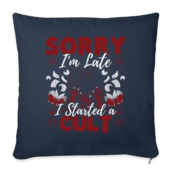 Funny Cult Occult Sorry I'm late I have - Sofa pillowcase 17,3'' x 17,3'' (45 x 45 cm) - navy - Front
