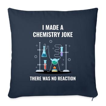 Chimie Blague Pas de réaction Chimiste - Housse de coussin décorative 45 x 45 cm - bleu marine - Devant