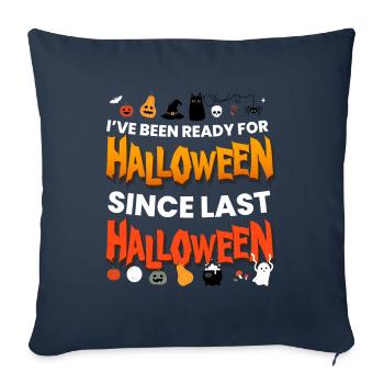 Ive était prêt pour Halloween - Housse de coussin décorative 45 x 45 cm - bleu marine - Devant