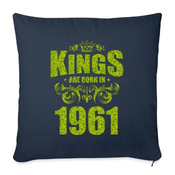 kings are born 1961 - Sofa pillowcase 17,3'' x 17,3'' (45 x 45 cm) - navy - Front