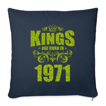 kings are born 1971 - Sofa pillowcase 17,3'' x 17,3'' (45 x 45 cm) - navy - Front