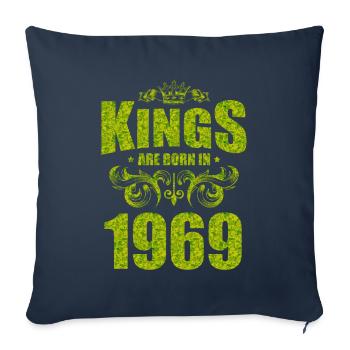 kings are born 1969 - Sofa pillowcase 17,3'' x 17,3'' (45 x 45 cm) - navy - Front