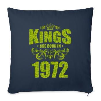 kings are born 1972 - Sofa pillowcase 17,3'' x 17,3'' (45 x 45 cm) - navy - Front