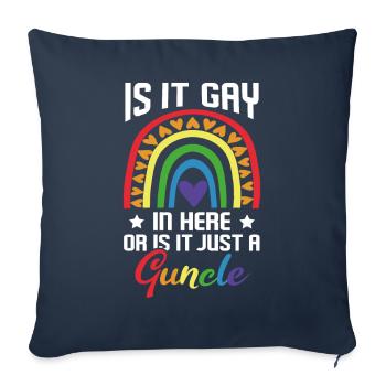 Gay In Here Or Just A Guncle Gay Uncle - Sofa pillowcase 17,3'' x 17,3'' (45 x 45 cm) - navy - Front