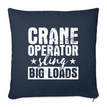 Crane Operator Sling Big Loads Crane Driver Crane - Sofa pillowcase 17,3'' x 17,3'' (45 x 45 cm) - navy - Front