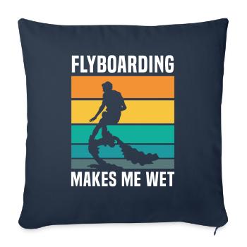 Flyboarding Makes Me Wet Hydrojet Water Board - Sofa pillowcase 17,3'' x 17,3'' (45 x 45 cm) - navy - Front