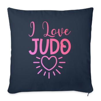 I love Judo - Sofa pillowcase 17,3'' x 17,3'' (45 x 45 cm) - navy - Front