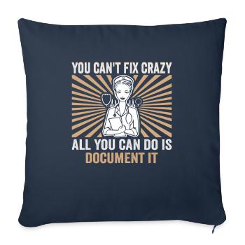 Infirmière Vous ne pouvez pas réparer une infirmière folle - Housse de coussin décorative 45 x 45 cm - bleu marine - Devant