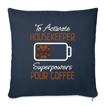 Femme de ménage Amateur de café Nettoyage Cadeau de café - Housse de coussin décorative 45 x 45 cm - bleu marine - Devant