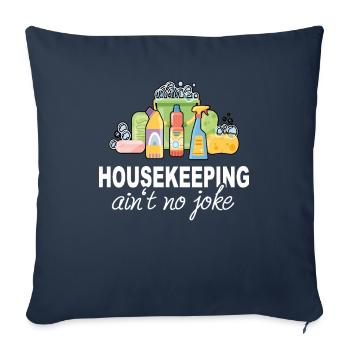 Ménage N’est pas une blague Drôle de nettoyeur - Housse de coussin décorative 45 x 45 cm - bleu marine - Devant