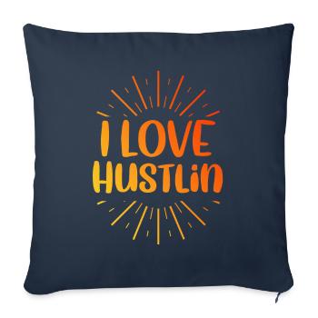 I love Hustlin - Sofa pillowcase 17,3'' x 17,3'' (45 x 45 cm) - navy - Front
