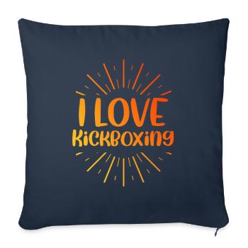 I love kick boxing - Sofa pillowcase 17,3'' x 17,3'' (45 x 45 cm) - navy - Front