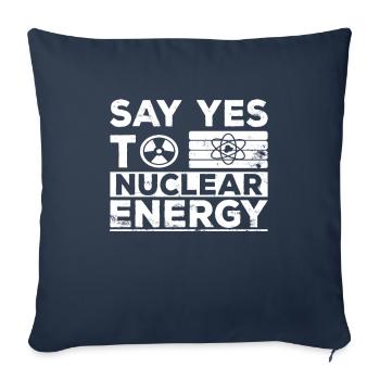 Ja zu Kernkraft - Nuklear Atomkraft Kernenergie - Sofakissenbezug 45 x 45 cm - Navy - Vorne