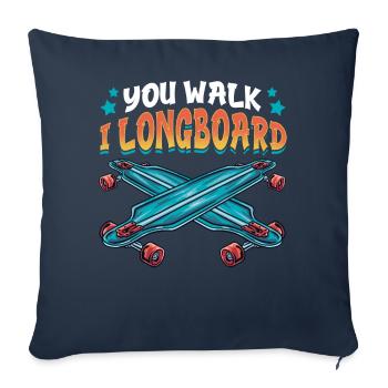 You Go I Longboard Drôle de Longboard - Housse de coussin décorative 45 x 45 cm - bleu marine - Devant
