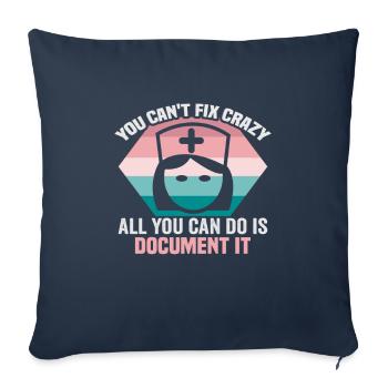 Infirmière Vous ne pouvez pas réparer une infirmière folle - Housse de coussin décorative 45 x 45 cm - bleu marine - Devant