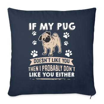 Dog Pug Design for Dog Lovers - Sofa pillowcase 17,3'' x 17,3'' (45 x 45 cm) - navy - Front