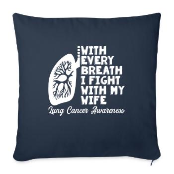 Je me bats contre le cancer du poumon de ma femme - Housse de coussin décorative 45 x 45 cm - bleu marine - Devant