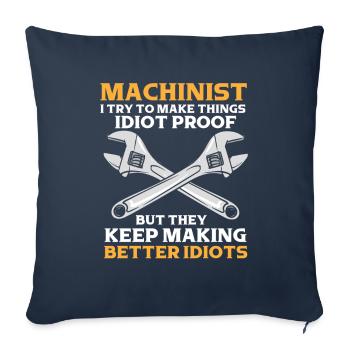 Machinist Saying Idiot - Sofa pillowcase 17,3'' x 17,3'' (45 x 45 cm) - navy - Front