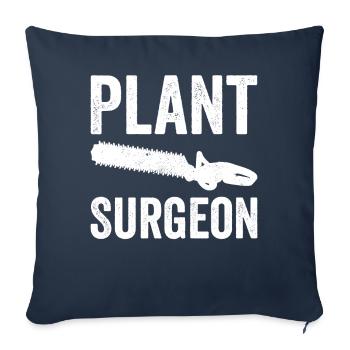 Plant Surgeon Gardening Gardener Plants - Sofa pillowcase 17,3'' x 17,3'' (45 x 45 cm) - navy - Front