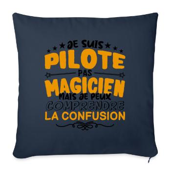 Pilote pas Magicien | le Meilleur Pilote cadeau - Housse de coussin décorative 45 x 45 cm - bleu marine - Devant